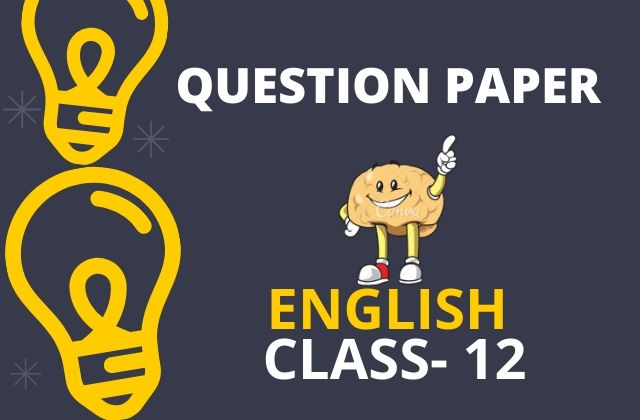 class 12 english question paper