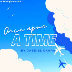 Once Upon A Time By Gabriel Okara