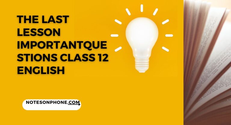 the last lesson important questions class 12 english